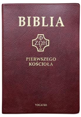 Biblia pierwszego Kościoła złocona bordowa. Autor: ks. prof.. Remigiusz Popowski SDB. SmakLiter.pl Okładka książki Biblia pierwszego Kościoła złocona bordowa