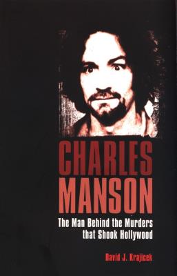 Okładka książki Charles Manson : The Man Who M