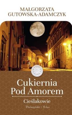 Okładka książki Cukiernia pod Amorem  Cieślakowie/Duże litery