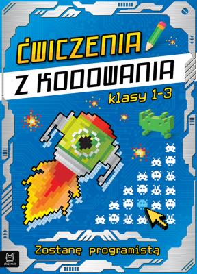 Okładka książki Ćwiczenia z kodowania. Będę programistą kl. 1-3