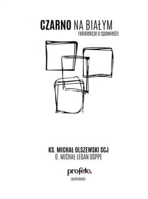 Czarno na białym - Audiobook. Autor: Legan Michał. SmakLiter.pl Okładka książki Czarno na białym - Audiobook