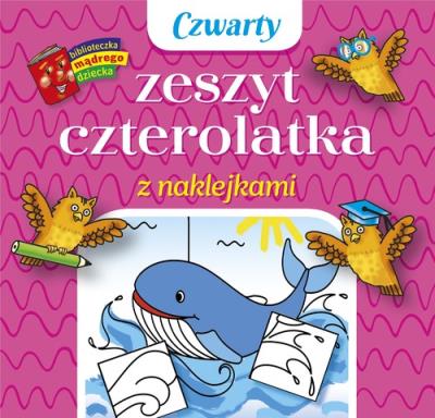 Czwarty zeszyt czterolatka z naklejkami. Autor: Wiśniewska Anna. SmakLiter.pl Okładka książki Czwarty zeszyt czterolatka z naklejkami