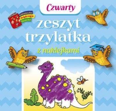 Okładka książki Czwarty zeszyt trzylatka z naklejkami