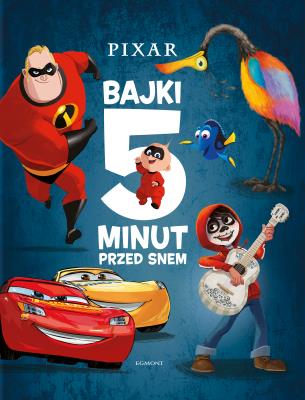 Okładka książki Disney Pixar. Bajki 5 minut przed snem