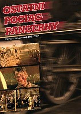 DVD OSTATNI POCIĄG PANCERNY. Autor: Opracowanie zbiorowe. SmakLiter.pl Okładka książki DVD OSTATNI POCIĄG PANCERNY