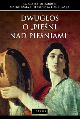 Okładka książki Dwugłos o ''Pieśni nad Pieśniami