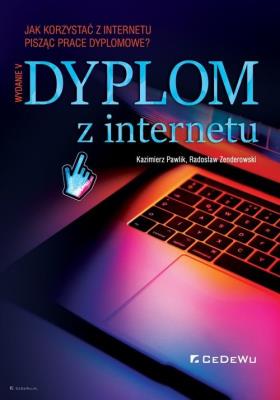 Dyplom z internetu. Autor: Pawlik Kazimierz, Zenderowski Radosław. SmakLiter.pl Okładka książki Dyplom z internetu
