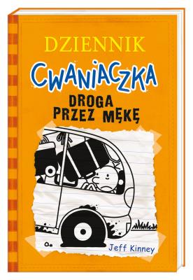 Dziennik cwaniaczka 9. Droga przez mękę. Autor: Jeff Kinney, Joanna Wajs. SmakLiter.pl Okładka książki Dziennik cwaniaczka 9. Droga przez mękę
