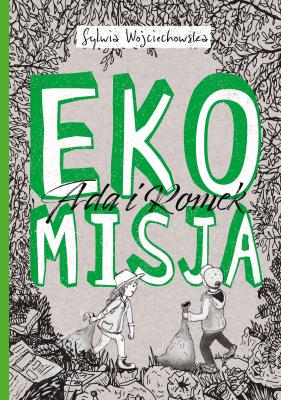 Okładka książki EKOMISJA ADA I ROMEK NA TROPIE