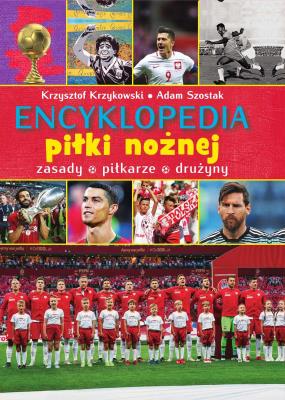 ENCYKLOPEDIA PIŁKI NOŻNEJ ME2020. Autor: Krzykowski Krzysztof, Szostak Adam. SmakLiter.pl Okładka książki ENCYKLOPEDIA PIŁKI NOŻNEJ ME2020