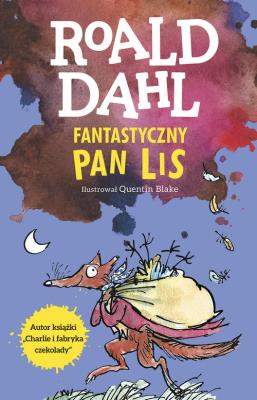Fantastyczny Pan Lis. Autor: Dahl Roald. SmakLiter.pl Okładka książki Fantastyczny Pan Lis