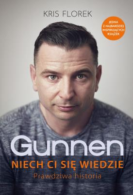 Okładka książki Gunnen. Niech ci się wiedzie. Prawdziwa historia