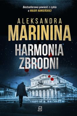 HARMONIA ZBRODNI. Autor: Aleksandra Marinina. SmakLiter.pl Okładka książki HARMONIA ZBRODNI