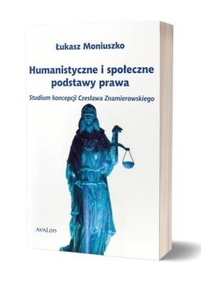 Okładka książki Humanistyczne i społeczne podstawy prawa