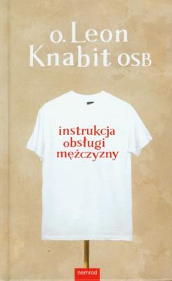 Instrukcja obsługi mężczyzny. Autor: Knabit Leon. SmakLiter.pl Okładka książki Instrukcja obsługi mężczyzny