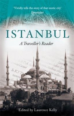 Istanbul : A Traveller's Reade. Autor: Kelly Laurence. SmakLiter.pl Okładka książki Istanbul : A Traveller's Reade