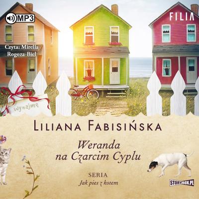 Jak pies z kotem T.2 Weranda na Czarcim Cyplu CD - Audiobook. Autor: Fabisińska Liliana. SmakLiter.pl Okładka książki Jak pies z kotem T.2 Weranda na Czarcim Cyplu CD - Audiobook