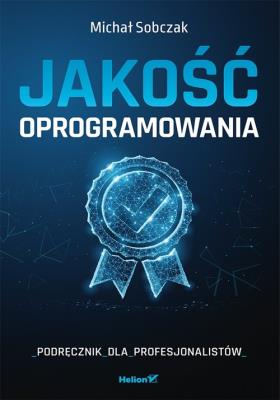 Okładka książki Jakość oprogramowania. Podręcznik dla profesjonalistów