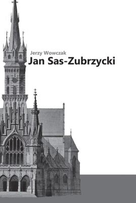 Jan Sas-Zubrzycki. Autor: Wowczak Jerzy. SmakLiter.pl Okładka książki Jan Sas-Zubrzycki
