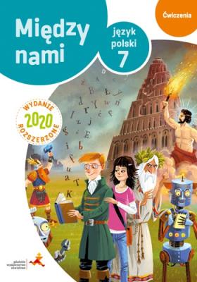 JĘZYK POLSKI ĆWICZENIA DLA KLASY 7 MIĘDZY NAMI WERSJA B SZKOŁA PODSTAWOWA WYDANIE ROZSZERZONE. Autor: Łuczak Agnieszka, Prylińska Ewa. SmakLiter.pl Okładka książki JĘZYK POLSKI ĆWICZENIA DLA KLASY 7 MIĘDZY NAMI WERSJA B SZKOŁA PODSTAWOWA WYDANIE ROZSZERZONE
