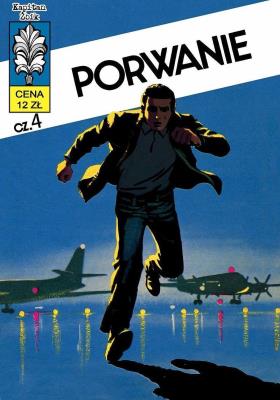 Kapitan Żbik Porwanie Część 4. Autor: Krupka Władysław, Grzegorz Rosiński. SmakLiter.pl Okładka książki Kapitan Żbik Porwanie Część 4