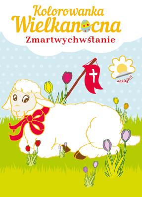 Kolorowanka Wielkanocna. Zmartwychwstanie. Autor: Filip Topczewski. SmakLiter.pl Okładka książki Kolorowanka Wielkanocna. Zmartwychwstanie