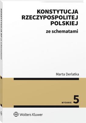 Konstytucja RP ze schematami w.5 2020. Autor: Derlatka Marta. SmakLiter.pl Okładka książki Konstytucja RP ze schematami w.5 2020