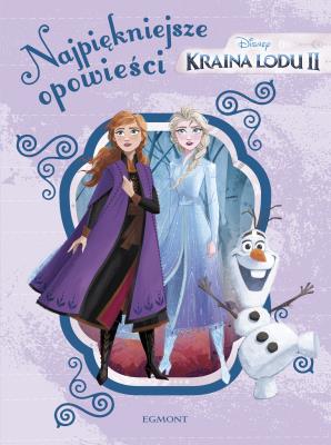 Kraina Lodu. Najpiękniejsze opowieści. Autor: Lisa Ann Marsoli, Suzanne Francis. SmakLiter.pl Okładka książki Kraina Lodu. Najpiękniejsze opowieści