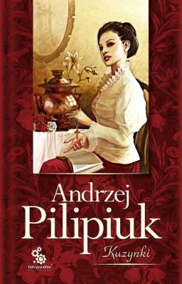Kuzynki. Autor: Andrzej Pilipiuk. SmakLiter.pl Okładka książki Kuzynki