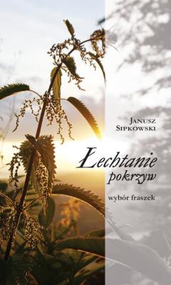 Okładka książki Łechtanie pokrzyw Wybór fraszek