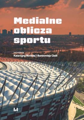 Okładka książki Medialne oblicza sportu