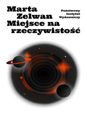Miejsce na rzeczywistość. Autor: Zelwan Marta. SmakLiter.pl Okładka książki Miejsce na rzeczywistość