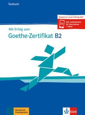 Mit Erfolg zum Goethe-Zertifikat B2 TB LEKTORKLETT. Autor: Opracowanie zbiorowe. SmakLiter.pl Okładka książki Mit Erfolg zum Goethe-Zertifikat B2 TB LEKTORKLETT