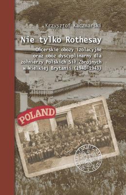 NIE TYLKO ROTHESAY. Autor: Kaczmarski Krzysztof. SmakLiter.pl Okładka książki NIE TYLKO ROTHESAY