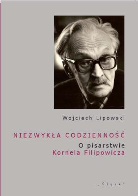 Niezwykła codzienność. Autor: Lipowski Wojciech. SmakLiter.pl Okładka książki Niezwykła codzienność