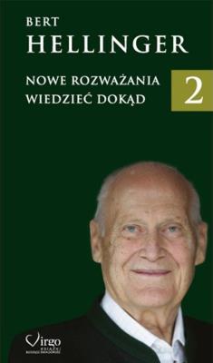 Nowe Rozważania T.2. Autor: Bert Hellinger. SmakLiter.pl Okładka książki Nowe Rozważania T.2