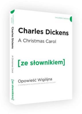 Opowieść Wigilijna wer. ang. z podręcznym sł./Ze Słownikiem. Autor: Charles Dickens. SmakLiter.pl Okładka książki Opowieść Wigilijna wer. ang. z podręcznym sł./Ze Słownikiem