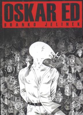 Oskar Ed. Autor: Jelinek Branko. SmakLiter.pl Okładka książki Oskar Ed