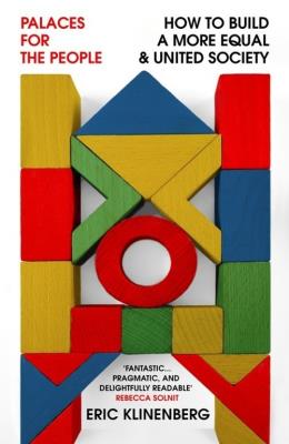 Palaces for the People. Autor: Klinenberg Eric. SmakLiter.pl Okładka książki Palaces for the People