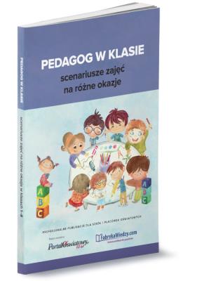 Okładka książki Pedagog w klasie - scenariusze zajęć na różne okazje