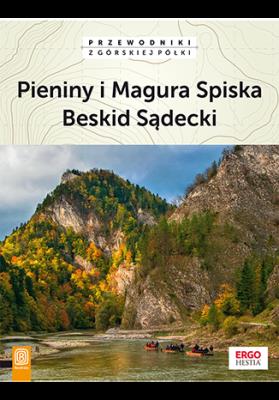 Pieniny i Magura Spiska Beskid Sądecki. Autor: Opracowanie zbiorowe. SmakLiter.pl Okładka książki Pieniny i Magura Spiska Beskid Sądecki