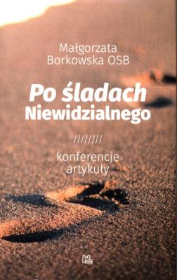 Po śladach niewidzialnego. Autor: Borkowska Małgorzata. SmakLiter.pl Okładka książki Po śladach niewidzialnego