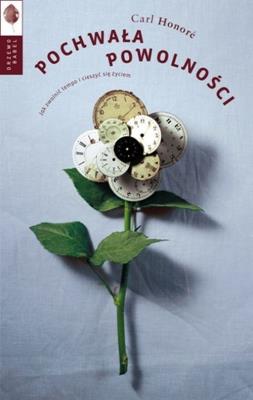 Pochwała powolności. Autor: Carl Honore. SmakLiter.pl Okładka książki Pochwała powolności