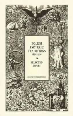 Opakowanie Polish Esoteric Traditions 1890-1939. Selected Issues