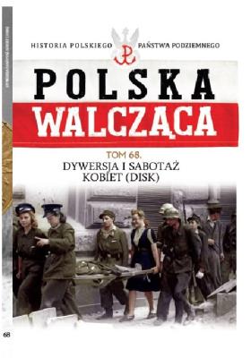 Polska Walcząca t.68. Wydawca: Edipresse Polska. SmakLiter.pl Opakowanie Polska Walcząca t.68