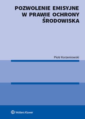 Okładka książki Pozwolenie emisyjne w prawie ochrony środowiska