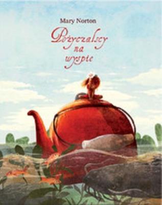 Pożyczalscy na wyspie w.2020. Autor: Norton Mary. SmakLiter.pl Okładka książki Pożyczalscy na wyspie w.2020