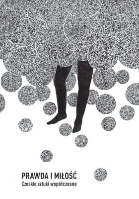 Prawda i miłość. Czeskie sztuki współczesne. Autor: praca zbirowa. SmakLiter.pl Okładka książki Prawda i miłość. Czeskie sztuki współczesne