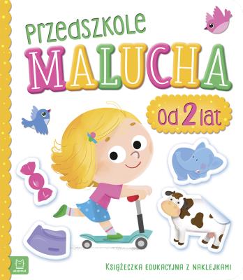 Okładka książki Przedszkole malucha od 2 lat Książeczka edukacyjna z naklejkami