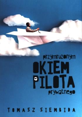 Okładka książki Przymrużonym okiem pilota prywatnego